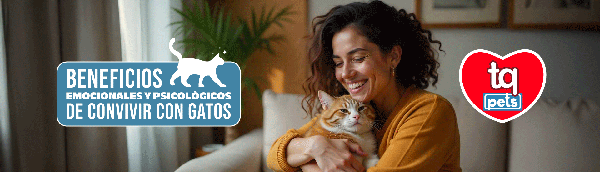 Gatos y emociones: los beneficios de convivir con un felino - Banner Gatos1